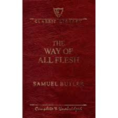 Samuel Butler - The way of all flesh