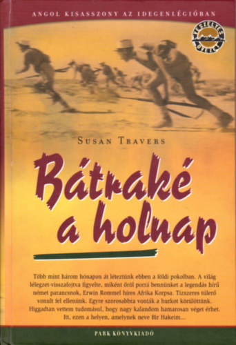 Susan Travers - B�trak� a holnap - Angol kisasszony az idegenl�gi�ban