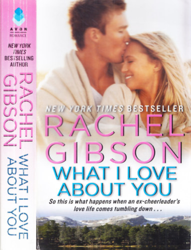 Rachel Gibson - What I love about you