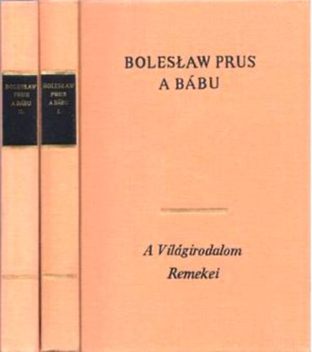 Boleslav Prus - A b�bu I-II.