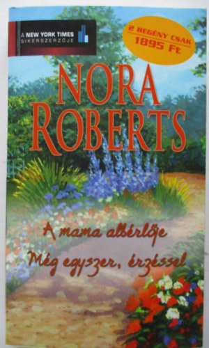 Nora Roberts - A mama alb�rl�je - M�g egyszer, �rz�ssel
