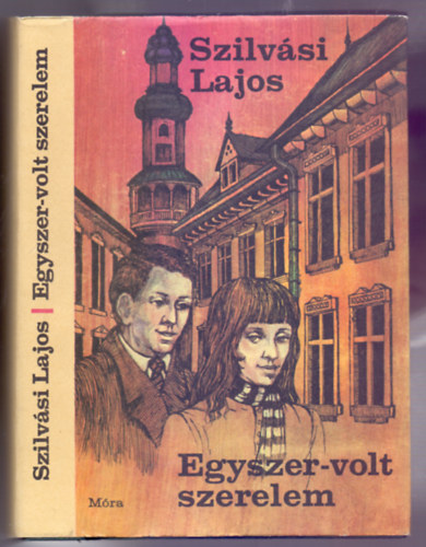 Szilv�si Lajos - Egyszer-volt szerelem (�t�dik kiad�s - Kolozsv�ri Mikl�s rajzaival)