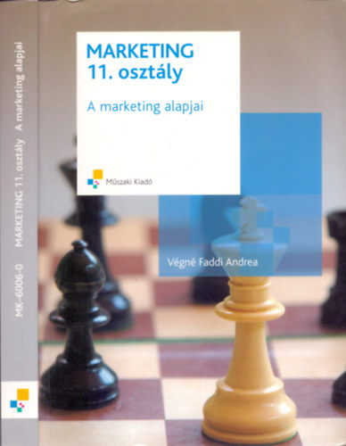 Vgn Faddi Andrea - Marketing 11. osztly (A marketing alapjai)