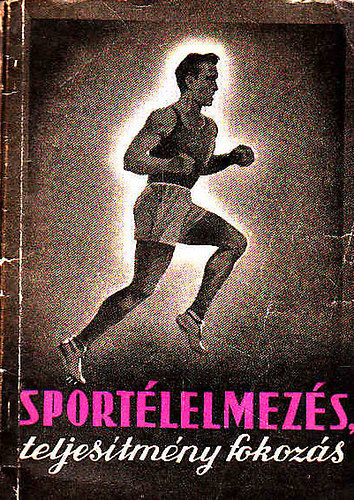 Polner- Arnti- Cspe- Nagy - Sportlelmezs, teljestmnyfokozs