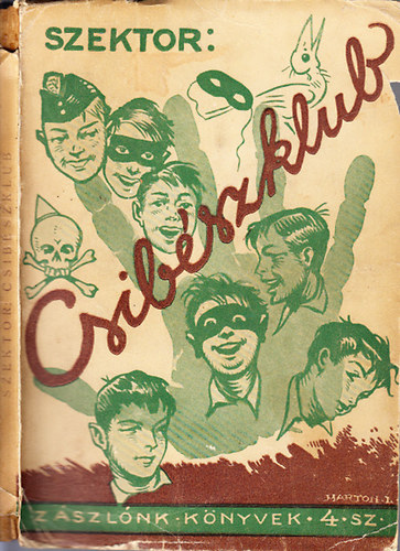 Szektor - Csibészklub (Zászlónk könyvek 4.)