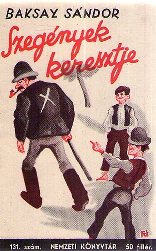 Baksay S�ndor - Szeg�nyek keresztje (Nemzeti k�nyvt�r)