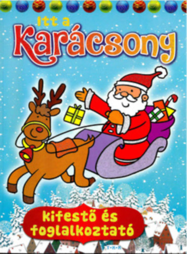 Itt a karcsony - kifest s foglalkoztat