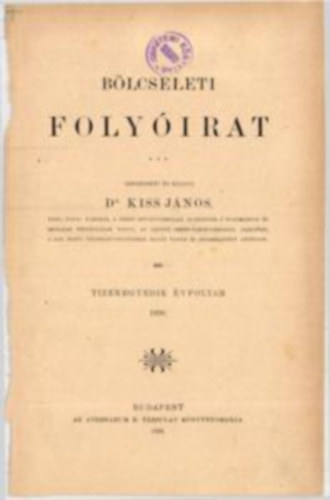 Dr. Kiss Jnos - Blcseleti folyirat 1886. els vfolyam I-IV. fzet