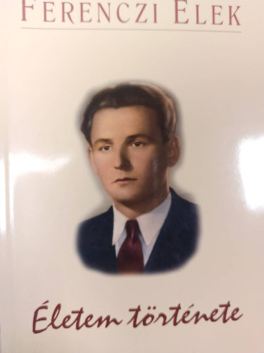 Ferenczi Elek - letem trtnete