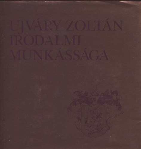 Imolay Lenkey Istvn  (sszell.) - Ujvry Zoltn irodalmi munkssga