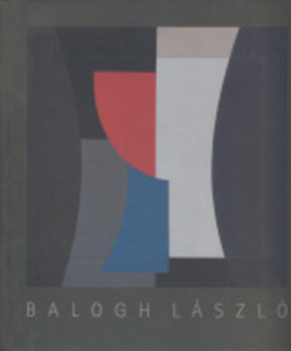 Balogh Lszl retrospektv killtsa