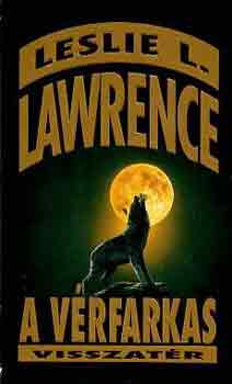 Leslie L. Lawrence - A v�rfarkas visszat�r