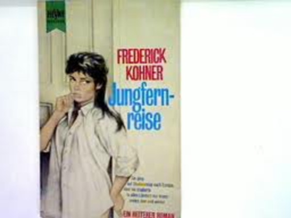 Frederick Kohner - Jungfernreise