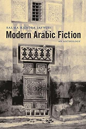 Salma Khadra Jayyusi - Modern Arabic Fiction