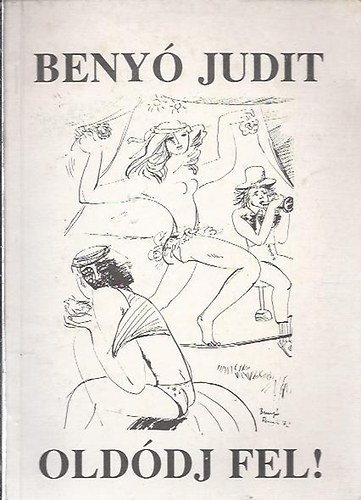 Beny Judit - Olddj fel!