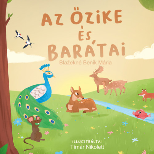 Blazekn Benik Mria - Zsoldos rpd s Adrienn [szerk.] - Az zike s bartai