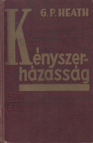 G. P. Heath - Kényszerházasság
