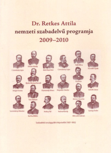 Kamocsay Ildikó - Dr. Retkes Attila nemzeti szabadelvű programja 2009-2010