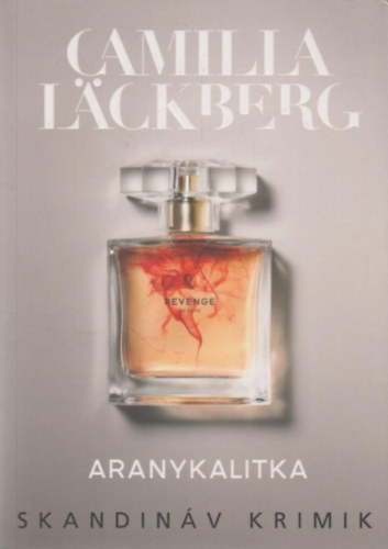 Camilla Lckberg - Aranykalitka