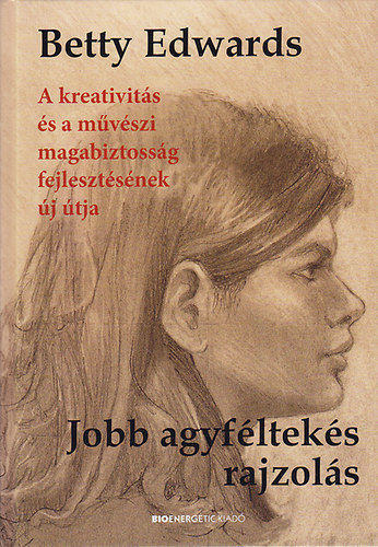 Dr. Betty Edwards - Jobb agyflteks rajzols