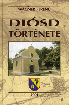 W�gner Ferenc - Di�sd t�rt�nete