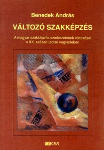 Benedek András - Változó szakképzés