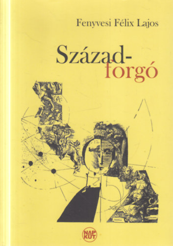 Fenyvesi F�lix Lajos - Sz�zadforg�