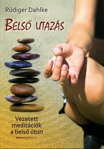 Rdiger Dahlke - Bels utazs