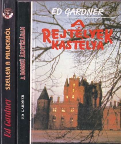 Ed Gardner könyvcsomag:3db: Szellem a palackból, A bosszú árnyékában, A rejtélyek kastélya