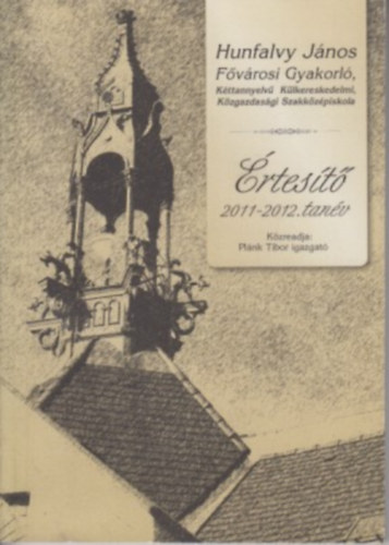 Plnk Tibor - Hunfalvy Jnos Fvrosi Gyakorl, rtest 2011-2012. tanv