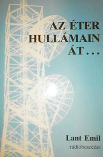 Lant Emil - Az �ter hull�main �t...