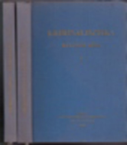 Rudas György ; (főszerk.) - Dr. Vedres Géza - Dr. Kertész Imre - Kriminalisztika (Különös rész) I-II. - Metodika