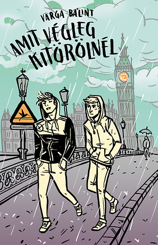 Varga B�lint - Amit v�gleg kit�r�ln�l