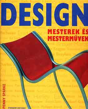 Penny Sparke - Design-mesterek s mestermvek