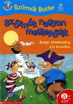 Kaye Umansky - Sz�rm�k nagyon meglep�dik - Sz�rm�k Buster
