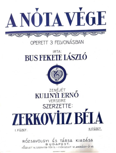 Martos Ferencz - Brdy Miksa, Kulinyi Ern, Harmath Imre, Farkas Imre - A nta vge - Operett 3 felvonsban I-II. fzet + Jjj vissza cskos ifju nyr + Dolly - Operett 3 felvonsban + Nts kapitny I-II. + Marica grfn I-II. + Szibill