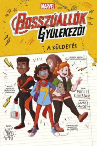 Preeti Chhibber Lancett James - Marvel: Bosszúállók, gyülekező! 1. - A küldetés