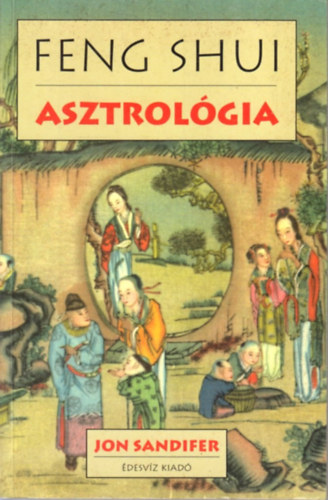 Jon Sandifer - Feng shui asztrol�gia