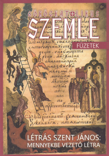 L�tr�s Szent J�nos - Mennyekbe vezet� l�tra (G�r�gkatolikus szemle f�zetek)