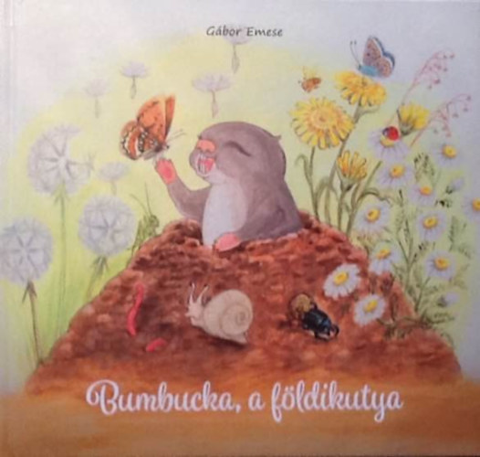 Gbor Emese - Bumbucka, a fldikutya