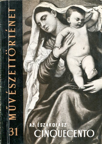 Mojzer Mikl�s - Az �szakolasz cinquecento