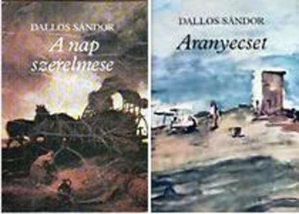 Dallos Sándor - A Nap szerelmese - Aranyecset (Munkácsy Mihály regényes élete I-II.)