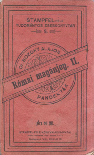 dr. Bozóky Alajos - Római magánjog II.