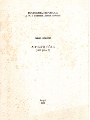 Sz�sz Erzs�bet - A Tilsiti b�ke (1807. j�lius 7.)