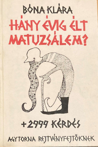 Bna Klra - Hny vig lt Matuzslem? + 2999  krds