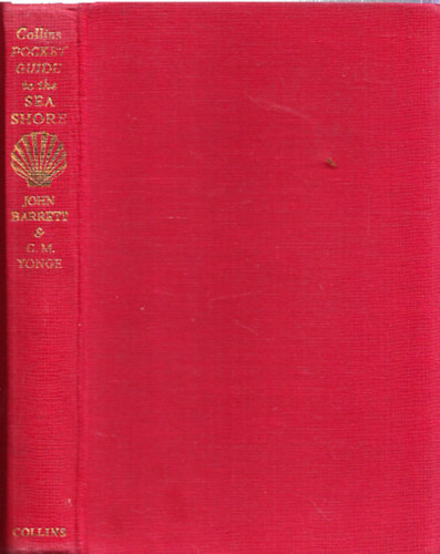 C. M. Yonge John H. Barrett - Collins Pocket Guide to the Sea Shore