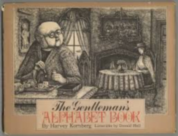 Donald Hall  Harvey Kornberg (editor) - The Gentleman's Alphabet Book