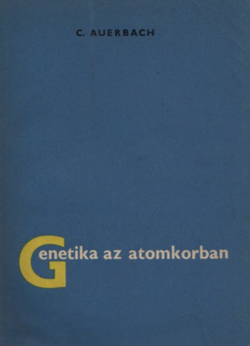 Genetika az atomkorban