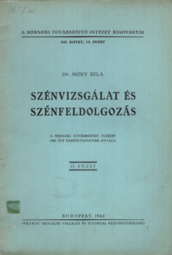 Dr. Mry Bla - Sznvizsglat s sznfeldolgozs - A Mrnki Tovbbkpz Intzet 1941. vi tanfolyamainak anyaga 13. fzet