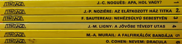 Olivier Cohen, Marie-Aude Murail, Jean-Marc Ligny, Francois Sautereau, Jean-Come Nogus Jean-Paul Nozire - Betfal-sorozat 1-6.